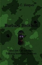 Cover von Barbara Brokkoli und der Fall mit dem Zeitung lesenden Drachen