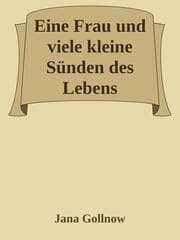 Cover von Eine Frau und viele kleine Sünden des Lebens