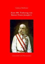 Cover von Zum 100. Todestag von Kaiser Franz Joseph I.