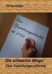 Cover von Die schweren Wege-Eine Familiengeschichte