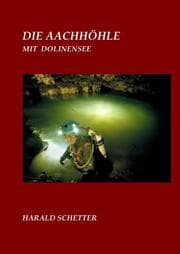 Cover von DIE AACHHÖHLE mit dem Dolinensee