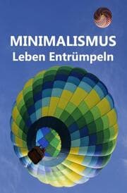 Cover von Minimalismus - Leben Entrümpeln