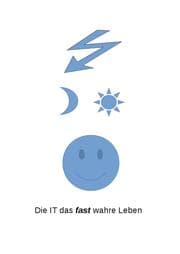 Cover von Die IT das fast wahre Leben