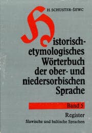 Cover von Historisch-etymologisches Wörterbuch der ober- und niedersorbischen Sprache