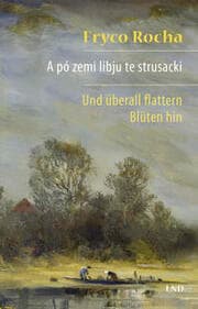 Cover von A pó zemi libju te strusacki/Und überall flattern Blüten hin