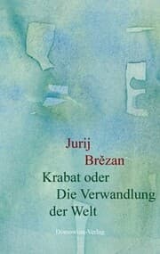 Cover von Karabt oder Die Verwandlung der Welt
