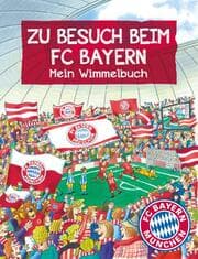 Cover von FC Bayern München: Zu Besuch beim FC Bayern