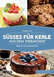 Cover von Süßes für Kerle aus dem Thermomix®