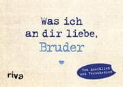 Cover von Was ich an dir liebe, Bruder - Miniversion