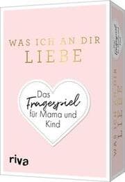 Cover von Was ich an dir liebe - Das Fragespiel für Mama und Kind
