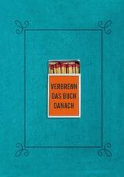 Cover von Verbrenn das Buch danach - Ein Ausfüllbuch für Erwachsene