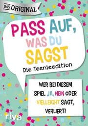 Cover von Pass auf, was du sagst - Die Teenieedition