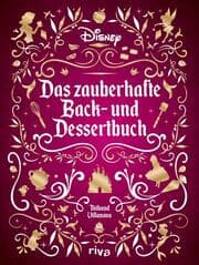 Cover von Disney: Das zauberhafte Back- und Dessertbuch