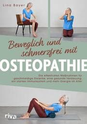 Cover von Beweglich und schmerzfrei mit Osteopathie