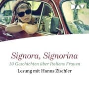 Cover von Signora, Signorina. 10 Geschichten über Italiens Frauen
