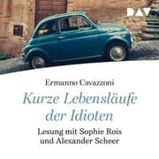 Cover von Kurze Lebensläufe der Idioten