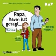 Cover von »Papa, Kevin hat gesagt¿« Staffel 2
