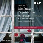 Cover von Moskauer Tagebücher. Wer wir sind und wer wir waren