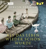Cover von Als das Leben wieder schön wurde
