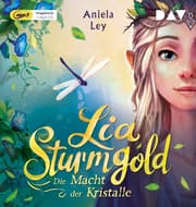 Cover von Lia Sturmgold - Die Macht der Kristalle