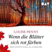Cover von Wenn die Blätter sich rot färben. Der fünfte Fall für Gamache