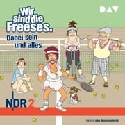 Cover von Wir sind die Freeses. Dabei sein und alles