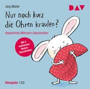 Cover von Nur noch kurz die Ohren kraulen? Hasenkinds Mitmach-Geschichten