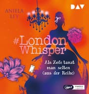 Cover von London Whisper - Teil 2: Als Zofe tanzt man selten (aus der Reihe)