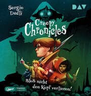 Cover von Creepy Chronicles - Teil 1: Bloß nicht den Kopf verlieren!