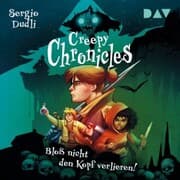 Cover von Creepy Chronicles - Teil 1: Bloß nicht den Kopf verlieren!