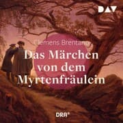 Cover von Das Märchen von dem Myrtenfräulein