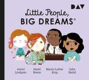 Cover von Little People, Big Dreams® - Teil 4: Astrid Lindgren, David Bowie, Martin Luther King, Zaha Hadid