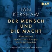 Cover von Der Mensch und die Macht. Über Erbauer und Zerstörer Europas im 20. Jahrhundert