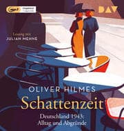 Cover von Schattenzeit - Deutschland 1943: Alltag und Abgründe