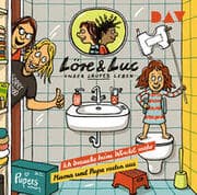 Cover von Löre & Luc - Unser lautes Leben (8). Folge 15: Ich brauche keine Windel mehr / Folge 16: Mama und Papa rasten aus