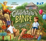 Cover von Die Geburtstagsbande - Teil 1: Auf die Plätze, fertig, feiern!