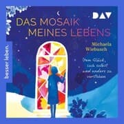 Cover von Das Mosaik meines Lebens. Vom Glück, sich und andere zu verstehen