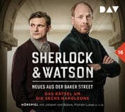 Cover von Sherlock & Watson - Neues aus der Baker Street: Das Rätsel um die sechs Napoleons (Fall 16)