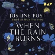 Cover von When the Rain Burns - Based on Sina's True Story