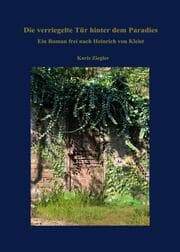 Cover von Die verriegelte Tür hinter dem Paradies. Ein Roman frei nach Heinrich von Kleist
