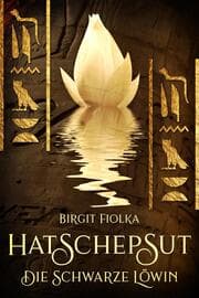 Cover von Hatschepsut. Die schwarze Löwin