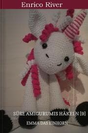Cover von Häkelanleitung: Emma das Einhorn