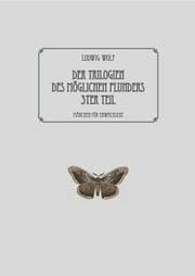 Cover von Der Trilogien des möglichen Plunders 3ter Teil