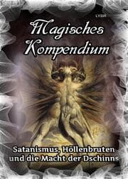 Cover von Magisches Kompendium - Satanismus, Höllenbruten und die Macht der Dschinns