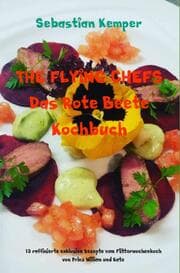 Cover von THE FLYING CHEFS Das Rote Beete Kochbuch