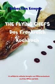 Cover von THE FLYING CHEFS Das Frankreich Kochbuch
