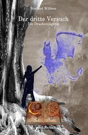 Cover von Der dritte Versuch Die Drachenjägerin