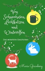 Cover von Von Schneehasen, Lichtkatzen und Winterelfen