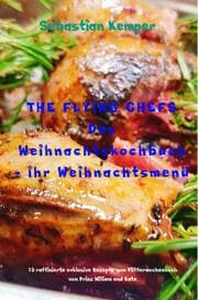 Cover von THE FLYING CHEFS Das Weihnachtskochbuch - Ihr Weihnachtsmenü