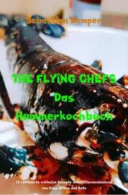 Cover von THE FLYING CHEFS Das Hummerkochbuch